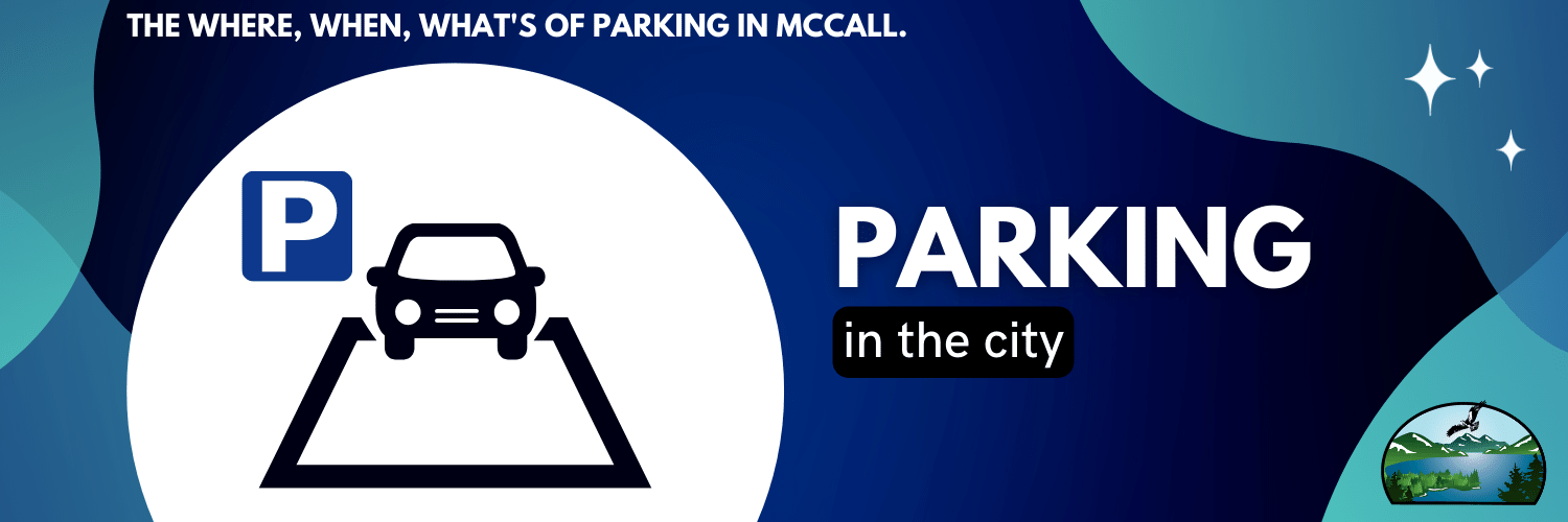 Official Website of McCall, Idaho - About Parking in McCall